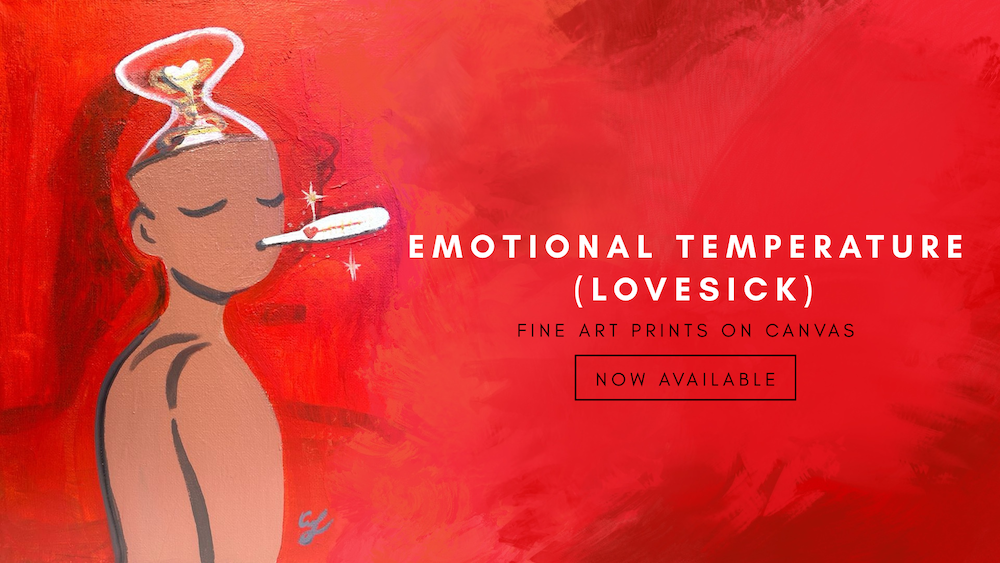 Emotional temperature Love Sick fine art prints on canvas now available